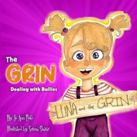 The Grin: Dealing with Bullies 1957575670 Book Cover