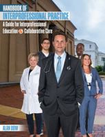 Handbook of Interprofessional Practice : A Guide for Interprofessional Education and Collaborative Care 1524968153 Book Cover