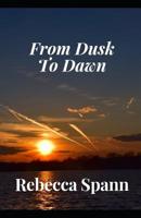 From Dusk to Dawn: The Rising of a Champion 1099139767 Book Cover