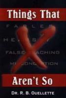 Things That Aren't So 0873988884 Book Cover