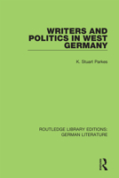 Writers and Politics in West Germany 0367856204 Book Cover