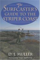 The Surfcaster's Guide to the Striper Coast 1580801447 Book Cover