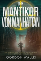 Der Mantikor von Manhattan (Jason Green Reihe.) (German Edition) B0DYN9TD9X Book Cover