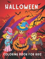 Halloween Coloring Book for Kids: Happy Halloween Children Coloring Workbooks for Boys, Girls, Toddlers and Preschool Ages 2-4, 4-8 B08L2SW9BH Book Cover