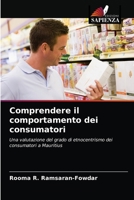 Comprendere il comportamento dei consumatori 6203214337 Book Cover