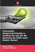 Conceção, desenvolvimento e análise de um kit de geração de HHO num motor diesel 6207846575 Book Cover