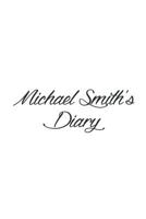 Michael Smith's Diary 1539515443 Book Cover