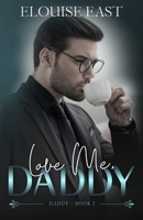 Love Me, Daddy 1915638291 Book Cover