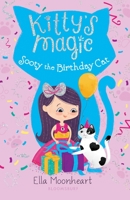 Kitty's Magic 6: Sooty the Birthday Cat 1681199106 Book Cover