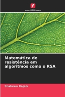 Matemática de resistência em algoritmos como o RSA 6206415597 Book Cover