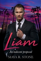 Liam. An indecent proposal: Turner Brothers 1 B0C2S6P1QG Book Cover