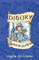 Digory the Dragon Slayer 1582347220 Book Cover