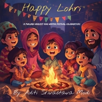 Happy Lohri: A Punjabi Harvest And Winter Festival Celebration B0GGB6L3D7 Book Cover