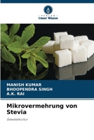 Mikrovermehrung von Stevia (German Edition) 620798921X Book Cover