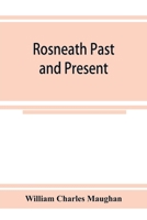 Rosneath Past and Present 935392541X Book Cover