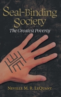 Seal-Binding Society: The Greatest Poverty 1039135153 Book Cover