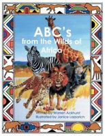 ABC's from the Wilds of Africa 1493159380 Book Cover