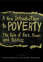 A New Introduction to Poverty: The Role of Race, Power and Politics 0814742394 Book Cover
