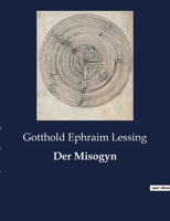 Der Misogyn: Ein Lustspiel in Drei Aufzugen 3843076812 Book Cover