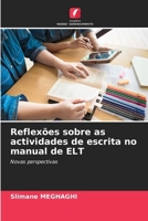Reflexões sobre as actividades de escrita no manual de ELT (Portuguese Edition) 6209431836 Book Cover