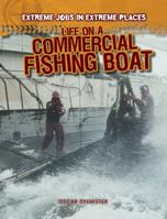 Life on a Commercial Fishing Boat 1433984873 Book Cover