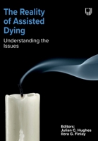 The Reality of Assisted Dying 0335253172 Book Cover
