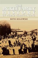 The McKee Family History of Noble County, Ohio 1483639118 Book Cover
