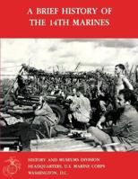 A Brief History Of The 14th Marines 1482309963 Book Cover