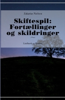 Skiftespil: Fort?llinger og skildringer 8726008408 Book Cover