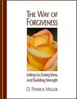 The Way of Forgiveness 0982279906 Book Cover