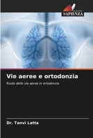 Vie aeree e ortodonzia: Ruolo delle vie aeree in ortodonzia 6205980673 Book Cover