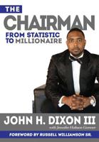 The Chairman: From Statistic to Millionaire 0578483114 Book Cover