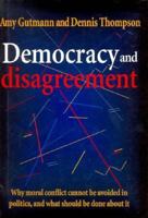 Democracy and Disagreement 0674197666 Book Cover