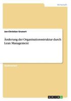 Änderung der Organisationsstruktur durch Lean Management 3656565821 Book Cover