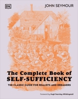 The Complete Book of Self-Sufficiency 0241593395 Book Cover