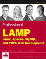 Professional LAMP : Linux, Apache, MySQL and PHP Web Development 076459723X Book Cover