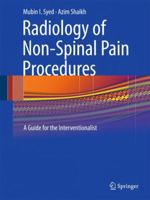 Radiology of Non-Spinal Pain Procedures: A Guide for the Interventionalist 3642004806 Book Cover