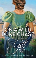 On a Wild Duke Chase 0645417769 Book Cover