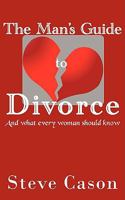 The Man's Guide to Divorce: 1438944470 Book Cover