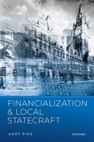 Financialization and Local Statecraft 0192856669 Book Cover