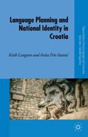 Language Planning and National Identity in Croatia 113739059X Book Cover