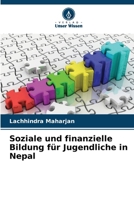 Soziale und finanzielle Bildung für Jugendliche in Nepal 6209510272 Book Cover
