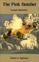 The Pink Bomber: Cockpit Memories 0595201962 Book Cover