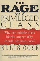 The Rage of a Privileged Class 0060925949 Book Cover