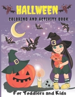 halloween coloring book for toddlers and kid: toddler Coloring Book Illustrations to Color A Collection of Fun and Easy Halloween Coloring Pages for K B08LG79CHQ Book Cover