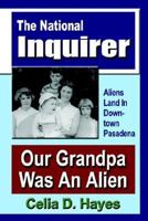 Our Grandpa Was An Alien 1591135354 Book Cover