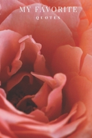 My Favorite Quotes: My Favorite Quotes Journal Notebook 6 x 9 100 Pages 1705956114 Book Cover