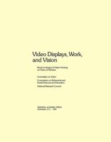 Video Displays, Work, and Vision 0309033888 Book Cover