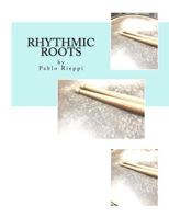 Rhythmic Roots 1979821577 Book Cover