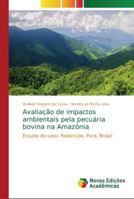 Avaliação de impactos ambientais pela pecuária bovina na Amazônia 6202190353 Book Cover